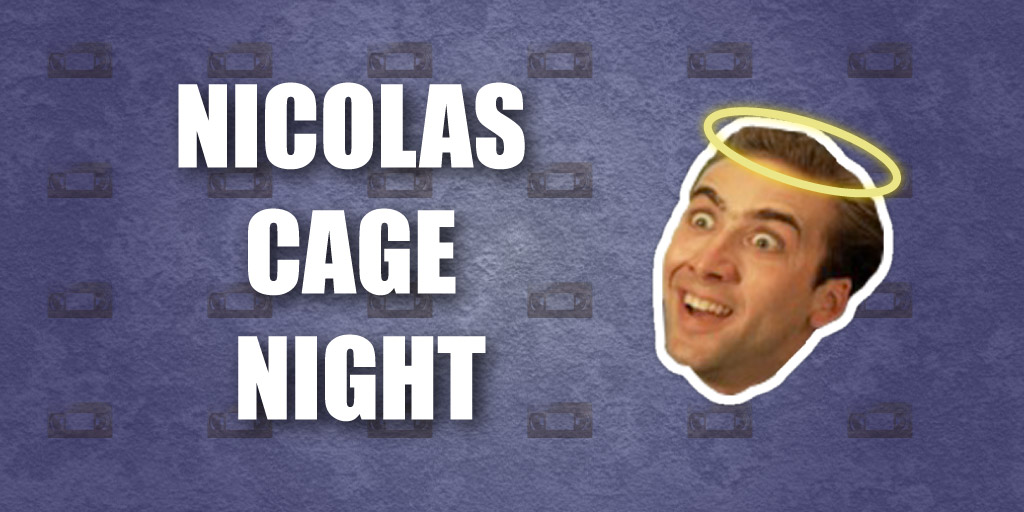 Nicolas Cage Night